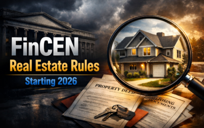 Understanding the New FinCEN Residential Real Estate Reporting Rule in 2026